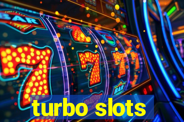 turbo slots